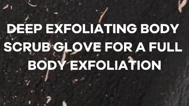 Dermasuri Deep Exfoliating Glove Review: Body Scrubber image 7